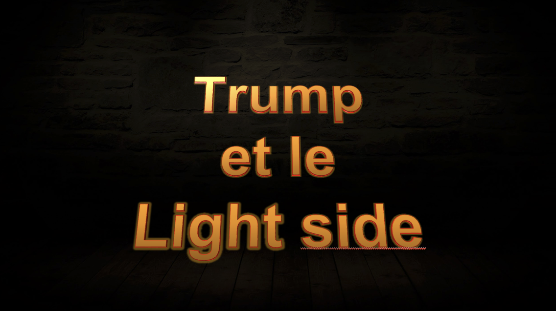 Trump et le Light side
