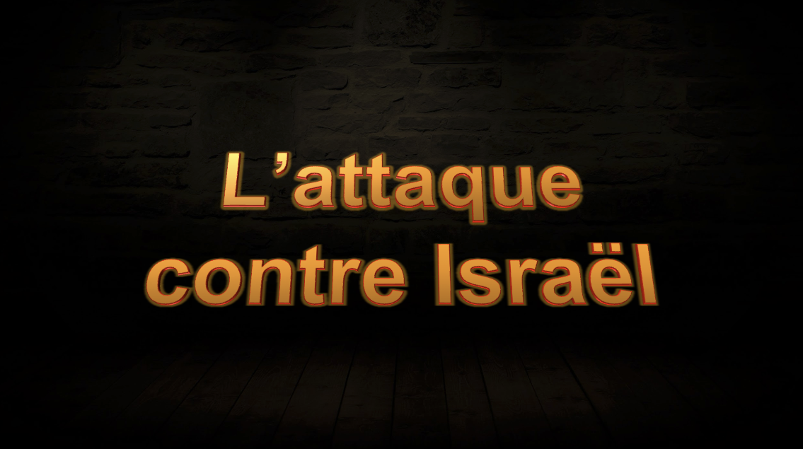 L'attaque contre Israël