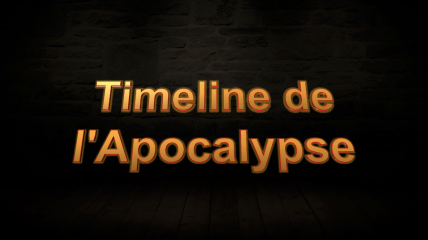 Timeline de l'Apocalypse