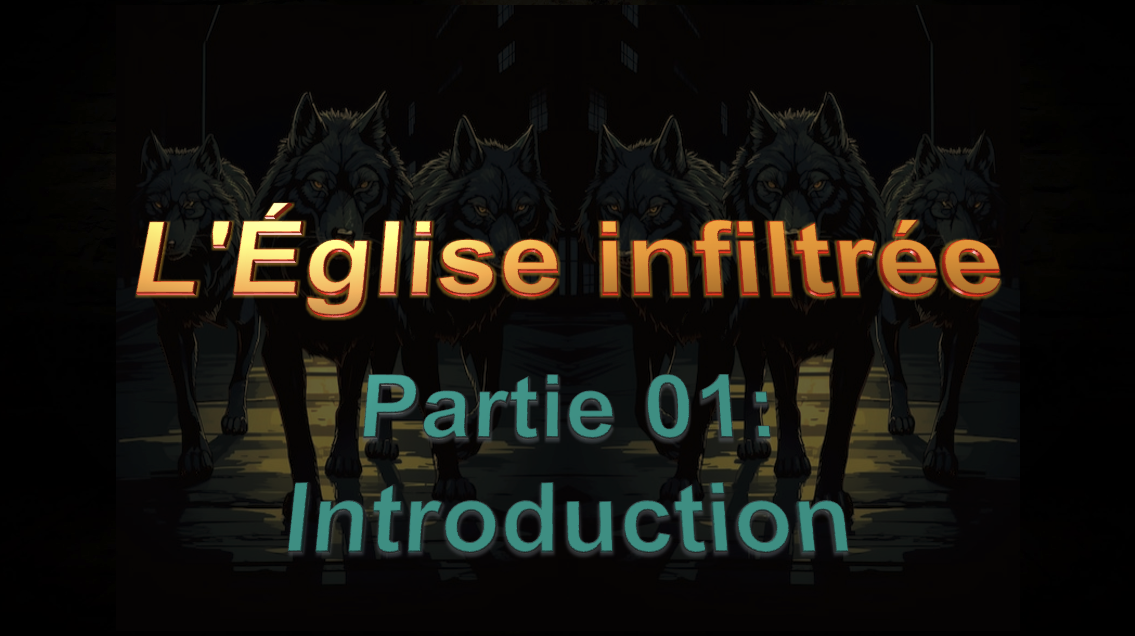 L'Église infiltrée - (Introduction)